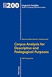 Corpus analysis for descriptive and pedagogical purposes : ESP perspectives