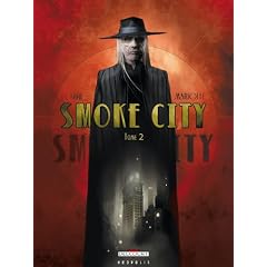 Smoke City, Tome 2 :