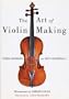 The Art of Violin Making