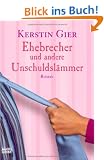 Ehebrecher und andere Unschuldsl�mmer: Roman