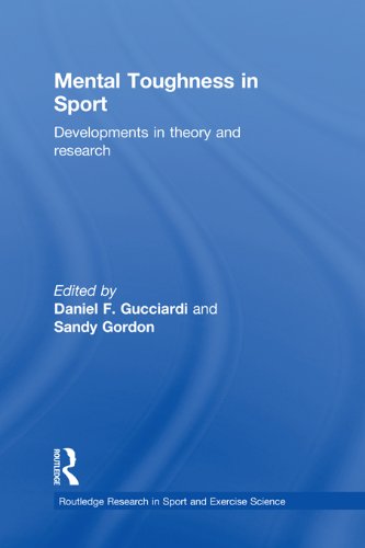 Mental Toughness in Sport: Developments in Theory and Research (Routledge Research in Sport and Exercise Science)