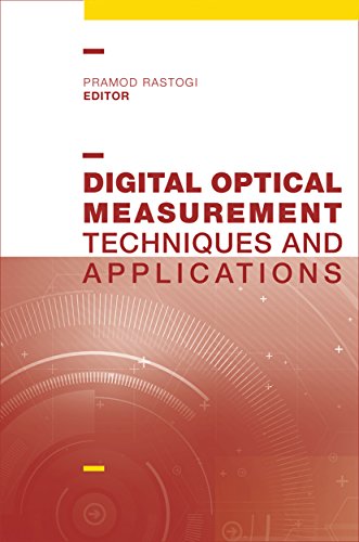Digital Optical Measurement Techniques and Applications