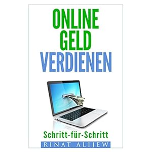 Online Geld verdienen: Als Einsteiger schon heute die ersten Einnahmen erzielen - 150€ täglich un