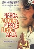La Larga Agonia De Los Peces Fuera Del Agua Pelicula "Pal"