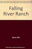 Falling River Ranch : Jack and Pete and the Indians