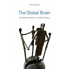 The Global Brain: The Awakening Earth in a New Century