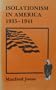 Isolationism in America 1935-1941