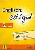 Englisch: sehr gut 5. Klasse: Verstehen - üben - testen (inklusive Download für Phase-6)