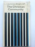 The Christian community : essays on the role of the Church in the world
