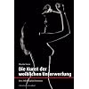 Die Kunst der weiblichen Unterwerfung: Eine Anleitung f�r Einsteiger