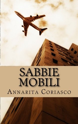 Sabbie mobili: Silloge di poesie sul nostro tempo (Italian Edition)