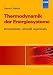 Thermodynamik der Energiesysteme: konventionell, rationell, regenerativ