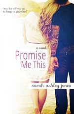 Promise Me This (Promise Me Series)