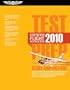 Certified Flight Instructor Test Prep 2010: Study and Prepare for the Ground, Flight and Sport Instructor: Airplane, Helicopter, Glider, Weight-Shift ... FAA Knowledge Exams (Test Prep series)