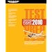 Certified Flight Instructor Test Prep 2010: Study and Prepare for the Ground, Flight and Sport Instructor: Airplane, Helicopter, Glider, Weight-Shift ... FAA Knowledge Exams (Test Prep series)
