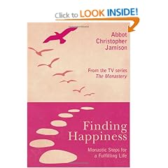 Finding Happiness: Monastic Steps For A Fulfilling Life