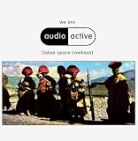 We Are Audio Active (Tokyo Space Cowboys)