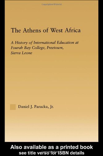 The Athens of West Africa: A History of International Education at Fourah Bay College, Freetown, Sierra Leone (African Studies)