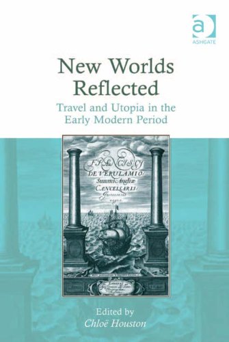 New Worlds Reflected: Travel and Utopia in the Early Modern Period