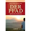 Der Pfad: Big Mind, Zen & Bodhisattva