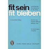 Fit sein - fit bleiben : isometrisches Muskeltraining f�r den Alltagvon "Theodor Hettinger"