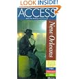 Access New Orleans (Access New Orleans, 4th ed) by Constance Snow, Richard Saul Wurman, and Kenneth Snow
