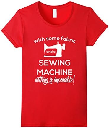 Women's With Some Fabric Sewing Machine Nothing is Impossible! - Premium Cotton T-Shirt XL Red