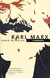 Karl Marx : a biography