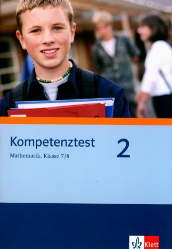 Klett Kompetenztest Mathematik. Klasse 7/8. Arbeitsheft. Mittleres Niveau. Nordrhein-Westfalen