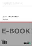 Vormundschaft bei Minderj&auml;hrigen - Frank Mattioli-Danker, Anne Behrendt, Thorsten Aubke