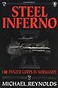 Steel Inferno : I Ss Panzer Corps in Normandy