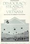 Democracy, Strategy, and Vietnam: Implications for American Policymaking
