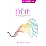 the truth the whole truth and nothing but the truth mind in motion volume 1