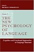 The New Psychology of Language: Cognitive and Functional Approaches To Language Structure, Volume Ii