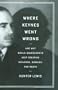 Where Keynes Went Wrong