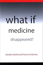 What If Medicine Disappeared?