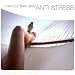 Anti-stress, Compilation