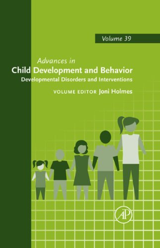 Developmental disorders and interventions: 39 (Advances in Child Development and Behavior)