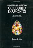Collecting and Classifying Coloured Diamonds: An Illustrated Study of the Aurora Collection