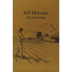 Jeff McLean: His Courtship (Courtship Series) Stephen B. Castleberry