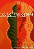 Buy : Out of the Depths: Women`s Experience of Evil and Salvation