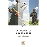 G�opolitique des droguespar Alain Labrousse