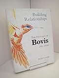 Building relationships : the history of Bovis, 1885-2000
