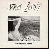 RUNNING WITH ZEBRAS 7 INCH (7" VINYL 45) UK FOCUS 1982