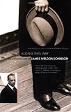 Along This Way: The Autobiography Of James Weldon Johnson