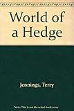 The world of a hedge