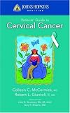 Johns Hopkins Patients' Guide to Cervical Cancer