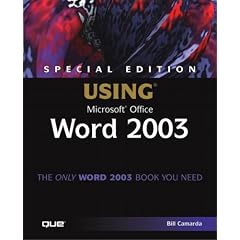 Using Microsoft Word 2003: Special Edition (Special Edition Using)
