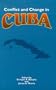 Conflict and Change in Cuba