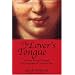 The  Lover's Tongue: A Merry Romp Through the Language of Love and Sex